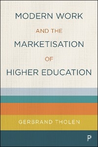 Modern Work and the Marketisation of Higher Education