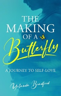 The Making of a Butterfly