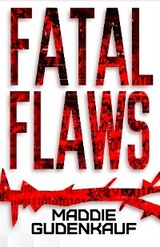 Fatal Flaws - Maddie Gudenkauf