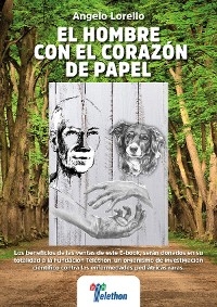 El hombre  con el corazón  de papel