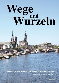 Wege und Wurzeln