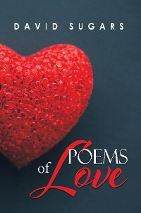 Poems of Love - David Sugars