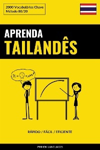 Aprenda Tailand&ecirc;s - R&aacute;pido / F&aacute;cil / Eficiente - Pinhok Languages