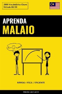 Aprenda Malaio - R&aacute;pido / F&aacute;cil / Eficiente - Pinhok Languages