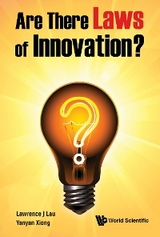 ARE THERE LAWS OF INNOVATION? - Lawrence J Lau, Yanyan Xiong
