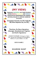 (My View)  Celebrating Juneteenth with Three Colonial States-Georgia, Maryland and Virginia! Emancipation Independence Day Federal National Holiday for African -American Ex-Slaves - Sharon Hunt