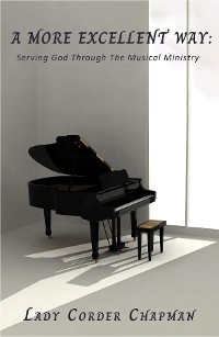 A More Excellent Way - Lady Corder Chapman
