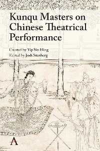 Kunqu Masters on Chinese Theatrical Performance