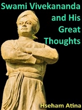 Swami Vivekananda and His Great Thoughts - Hseham Atina