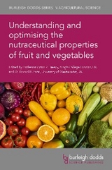 Understanding and optimising the nutraceutical properties of fruit and vegetables - 