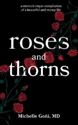 Roses and Thorns - Michelle Go&ntilde;i