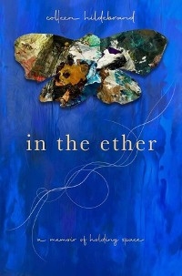 In the Ether - Colleen Hildebrand
