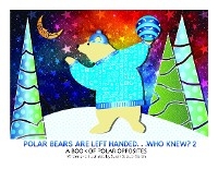 Polar Bears are Left Handed...Who Knew?