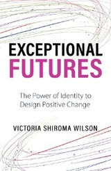 Exceptional Futures - Victoria Shiroma Wilson