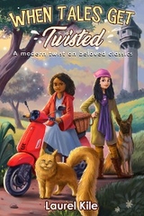 When Tales Get Twisted - Laurel Kile