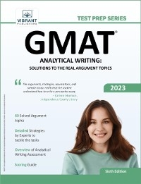 GMAT Analytical Writing: Solutions to the Real Argument Topics -  Vibrant Publishers