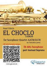 Eb Alto Saxophone (Instead Soprano) part "El Choclo" tango for Sax Quartet - &Aacute;ngel Villoldo