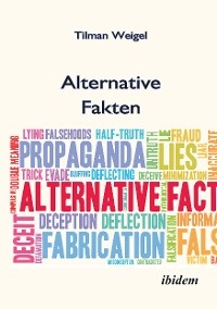 Alternative Fakten – Was darf ich noch glauben?