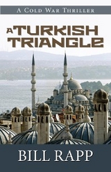 A Turkish Triangle - Bill Rapp
