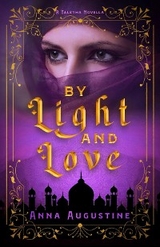 By Light & Love - Anna Augustine
