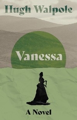 Vanessa - Hugh Walpole