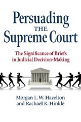 Persuading the Supreme Court - Morgan L. W. Hazelton, Rachael K. Hinkle