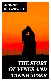 The Story of Venus and Tannhäuser