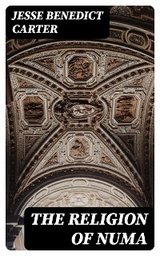 The Religion of Numa - Jesse Benedict Carter