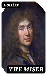 The Miser -  Moli&egrave;re