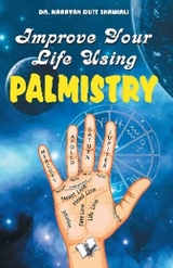 Improve Your Life Using Palmistry -  Narayan Dutt Shrimali