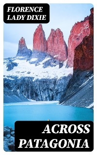 Across Patagonia