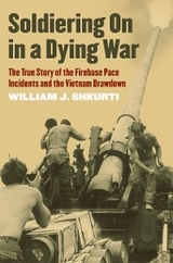 Soldiering On in a Dying War - William J. Shkurti