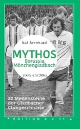 Mythos Borussia M&ouml;nchengladbach - Kai Bernhard