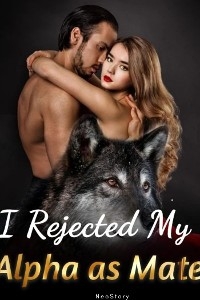 I Rejected My Alpha as Mate