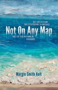 Not On Any Map - Margie Smith Holt