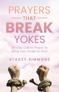 Prayers that Break Yokes