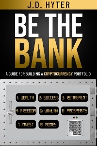 Be The Bank - J.D. Hyter