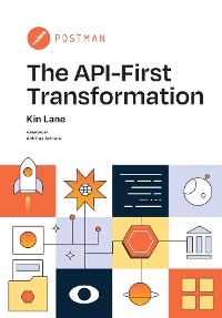 The API-First Transformation