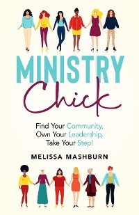 Ministry Chick - Melissa Mashburn