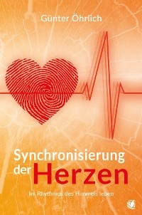 Synchronisierung der Herzen - G&uuml;nter &Ouml;hrlich