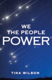 We The People Power - Tina Wilson