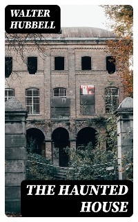 The Haunted House