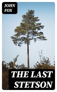 The Last Stetson - John Fox