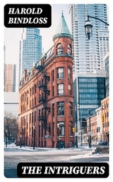 The Intriguers - Harold Bindloss