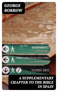 A Supplementary Chapter to the Bible in Spain