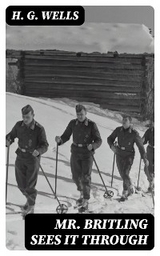 Mr. Britling Sees It Through - H. G. Wells