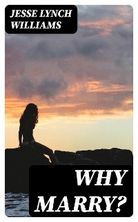 Why Marry?