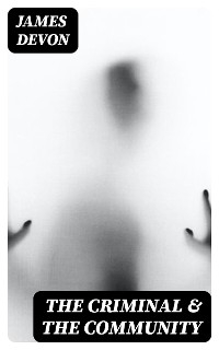 The Criminal & the Community