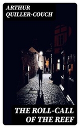 The Roll-Call Of The Reef - Arthur Quiller-Couch