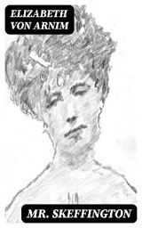 Mr Skeffington - Elizabeth Von Arnim